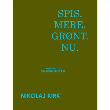 New Mags - Spis. Mere. Grønt. Nu.