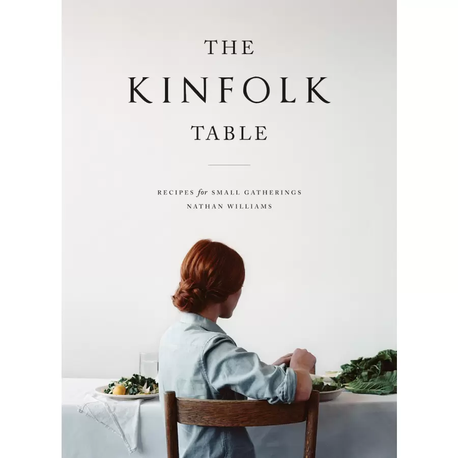Kinfolk - The KINFOLK Table