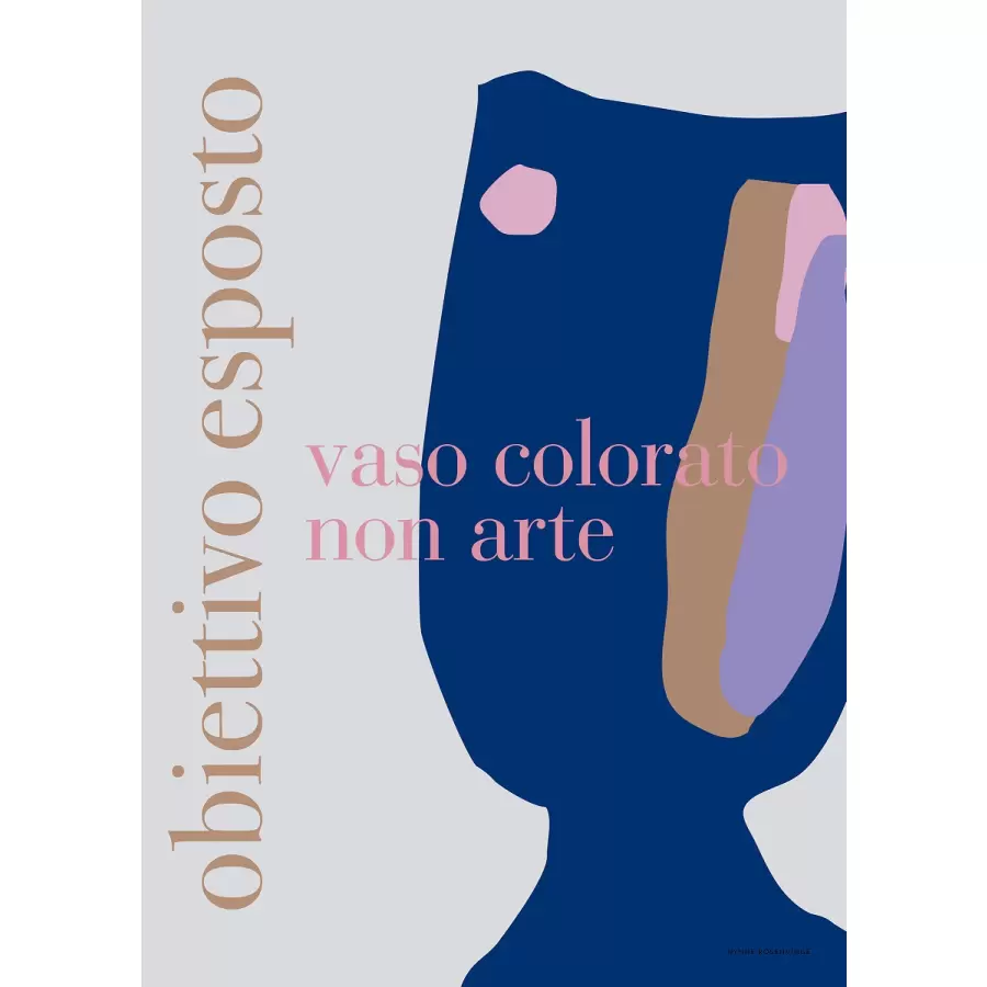 Nynne Rosenvinge - Obiettivo Vaso Colorato 50*70