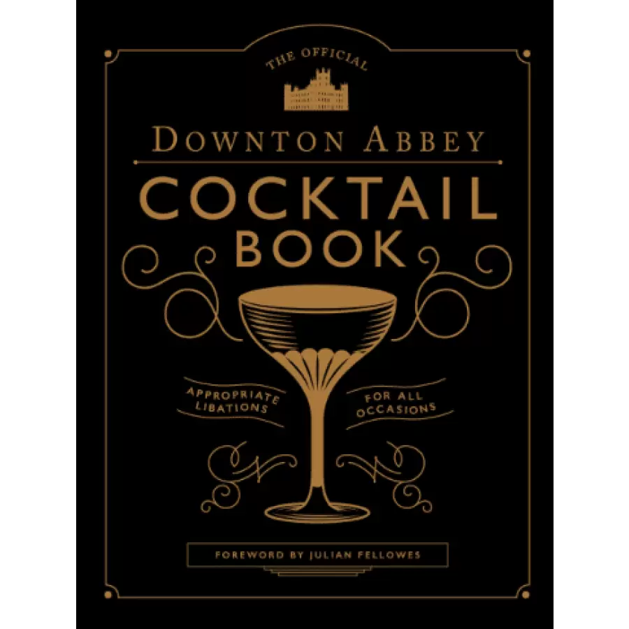 New Mags - The Official Downton Abbey Cocktail Book