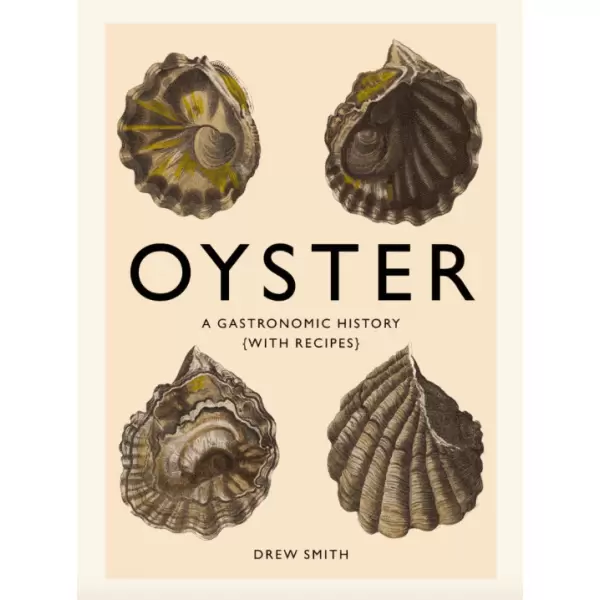 New Mags - Oyster: A Gastronomic History