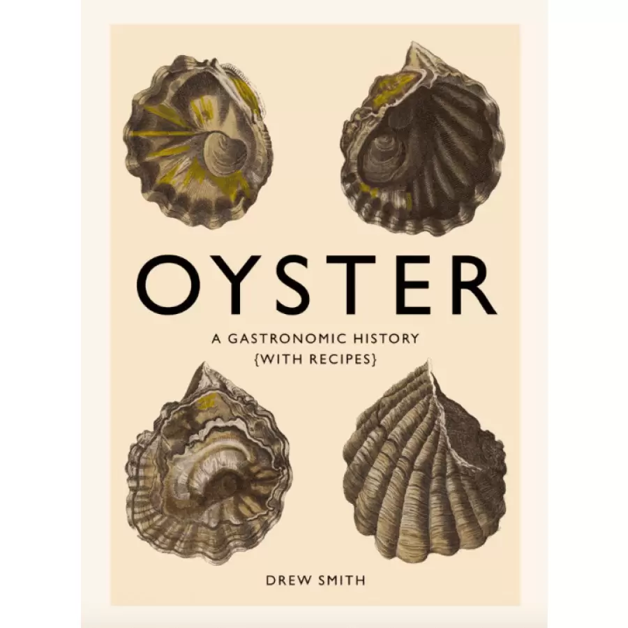 New Mags - Oyster: A Gastronomic History