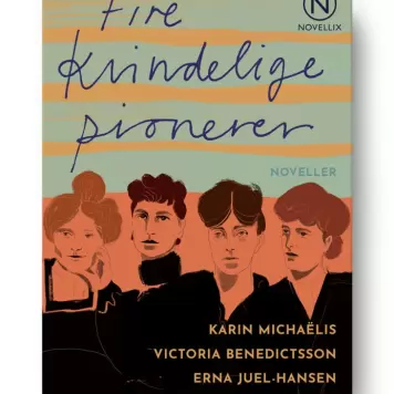 Novellix - Noveller i Gaveæske - Fire kvindelige pionerer Novellix - Noveller i Gaveæske - Fire kvindelige pionerer