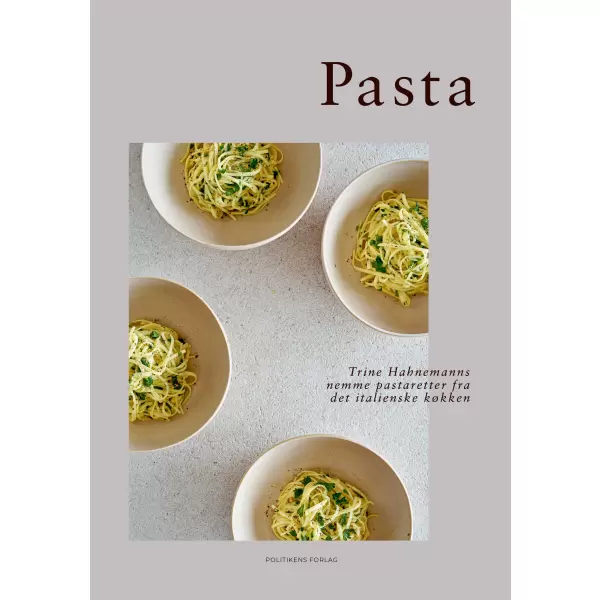 New Mags - Pasta, Trine Hahnemanns inspirerende kogebog New Mags - Pasta, Trine Hahnemanns inspirerende kogebog